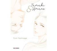 Tamaki et Amane Humi Yoshinaga (Auteur)