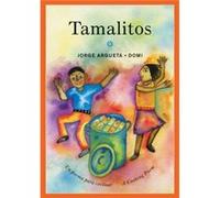 Tamalitos by Jorge Argueta Jorge Argueta , Translated by Elisa Amado , Illustrated by Domi (Auteur)