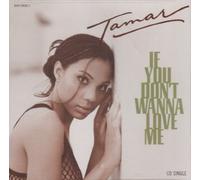 Tamar - If You Don't Wanna Love Me