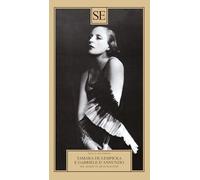 Tamara de Lempicka e Gabriele D'Annuzio. Nel diario di Aélis Mazoyer