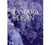 Tamara Dean by Tamara Dean Tamara Dean (Auteur)