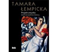 Tamara Łempicka Projekt artystka - Kizette Lempicka-Foxhall (livre en polonais)