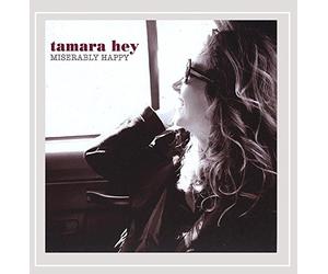 Tamara Hey - Miserably Happy
