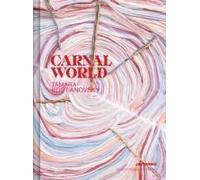 Tamara Kostianovsky: Carnal World