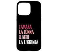 Tamara La Donna Il Mito La Leggenda Festa di Compleanno Coque pour iPhone 15 Pro Max