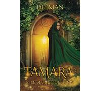 TAMARA : Le Secret de l'Eris Tome 5