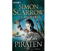 Tamara Rapp Simon Scarrow T. J. Andrews Piraten: Roman (Poche)