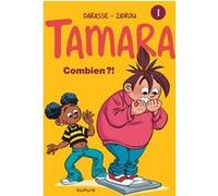 Tamara - Tome 1 - Combien ?! Christian Darasse (Illustration), Zidrou (Auteur)