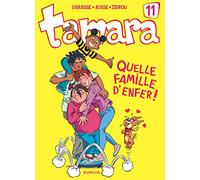 Bosse – Tamara – Tome 11 – Quelle famille d'enfer ! – Cartonné