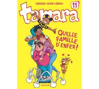 Tamara - Tome 11 - Quelle famille d'enfer ! - Bosse - Dupuis - cartonné - Bande dessinée