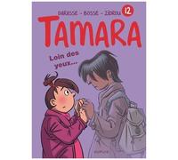 Tamara - Tome 12 - Loin Des Yeux