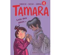 Tamara - Tome 12 - Loin des yeux ... - Bosse - Dupuis - cartonné - Bande dessinée