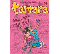 Tamara - Tome 14 - Amies pour la vie ! - Bosse - Dupuis - relié - Bande dessinée