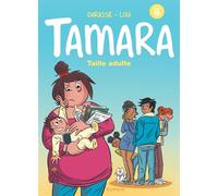 Tamara – Tome 16 – Taille adulte – Dupuis