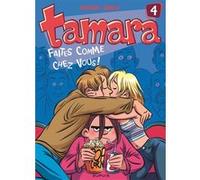 Tamara - Tome 4 - Faites comme chez vous ! Zidrou (Auteur), Darasse (Illustration)