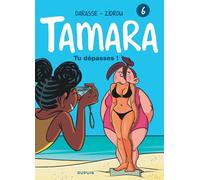 Tamara - Tome 6 - Tu dépasses ! - Zidrou - Dupuis - cartonné - Bande dessinée