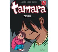 Zidrou – Tamara – Tome 9 : Diego – Cartonné – Bande dessinée – Dupuis