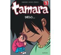 Zidrou – Tamara – Tome 9 : Diego – Cartonné – Bande dessinée – Dupuis