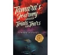 Tamara's Journey Through Trials And Tears