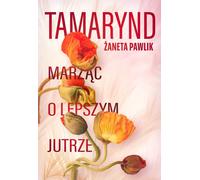 Tamarynd ¯aneta Pawlik (Buch auf Polnisch)