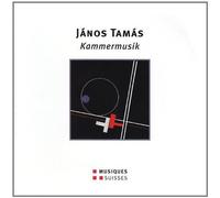 Tamas / Guthauser : Kammermusik (CD) JÁNOS TAMÁS