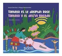 Tamaya et le dauphin rose Maguy Bussonnière (Auteur)
