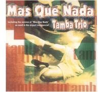 Tamba Trio - Mas Que Nada