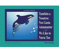 Tambien A Nosotros Nos Gusta Amamantar / We Like To Nurse Too