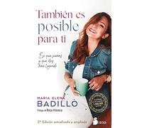 También es posible para ti/ It's Also Possible for You: Eso que sueñas y que otros han logrado/ What you dream of and what others have successfully achieved