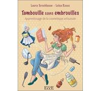 Tambouille sans embrouilles - Apprentissage de la cosmétique artisanale