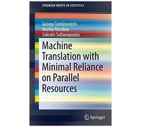 Tambouratzis, G: Machine Translation With Minimal Reliance O