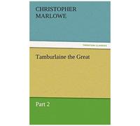 Tamburlaine The Great
