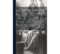 Tamburlaine The Great