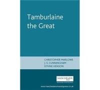 Tamburlaine the Great Marlowe, Christopher (Auteur)