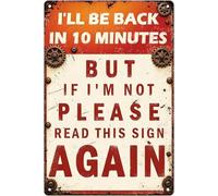 TAMDDBPJD Be Right Back In 10 Minutes Funny Distressed Tin Sign for Home Bar Kitchen Laundry Room 8 X 12 in