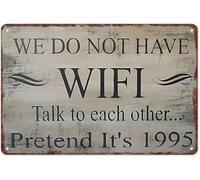 TAMDDBPJD Nostalgic We Do Not Have Talk To Each Other Pretend Its 1995 Metal Sign Retro Tin Decor for Cabin Bar Game Room Family Room Off Grid Getaway 8 X 12 in
