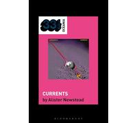 Tame Impala’s Currents