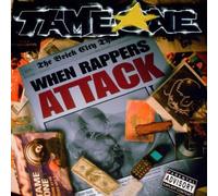 Tame One - When rappers attack