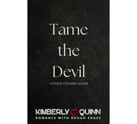Tame the Devil - Kimberly Quinn - Auto-Édition - ebook (ePub) - Livre