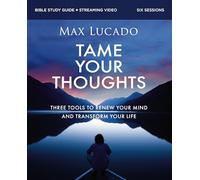 Tame Your Thoughts Bible Study Guide plus Streaming Video: Three Tools to Renew your Mind and Transform Your Life
