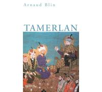 Arnaud Blin – Tamerlan – Étude – Broché
