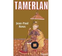 Tamerlan - Jean-Paul Roux - Fayard - Livre