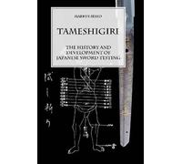 Tameshigiri - The History and Development of Japanese Sword Testing