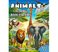 Tamil - English Animals Coloring Book for Kids Ages 4-8: Bilingual Coloring Book with English Translations | Color and Learn Tamil For Beginners | Great Gift for Boys & Girls