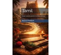 Tamil: Sangam, memoria e identità di una lingua millenaria