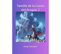 Tamilla de la Cueva del Dragón 2: El Monte Mágico