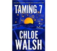 Taming 7: Epic, emotional and addictive romance from the TikTok phenomenon