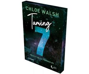 Taming 7. Seria Baietii de la Tommen Vol.5 - Chloe Walsh, New Moon, Editie in limba romana, Sprayed Edges