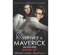 Taming A Maverick Saga Alpha Billionaire Romance (Mile High Series)