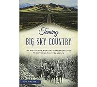 Taming Big Sky Country